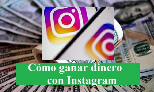 Instagram 0 Cómo ganar dinero en Instagram: Guía Paso a paso