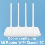 Cómo configurar Mi Router WiFI Xiaomi 4C